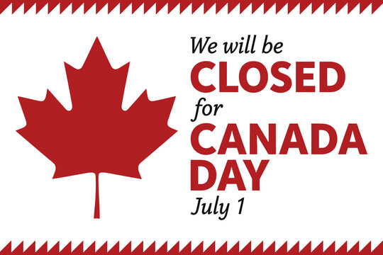 Canada day closure notice with maple leaf
