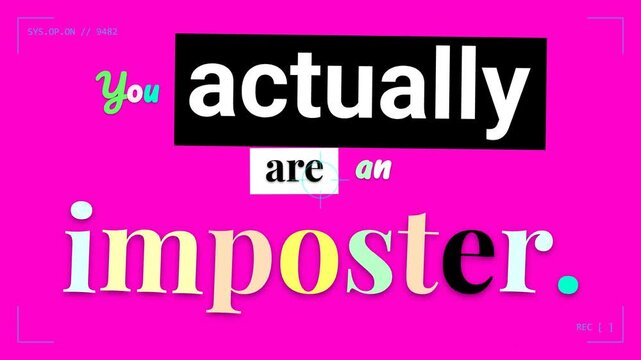 Animated graphic reveals You actually are an imposter on pink a confronting motivation quote on selfdoubt