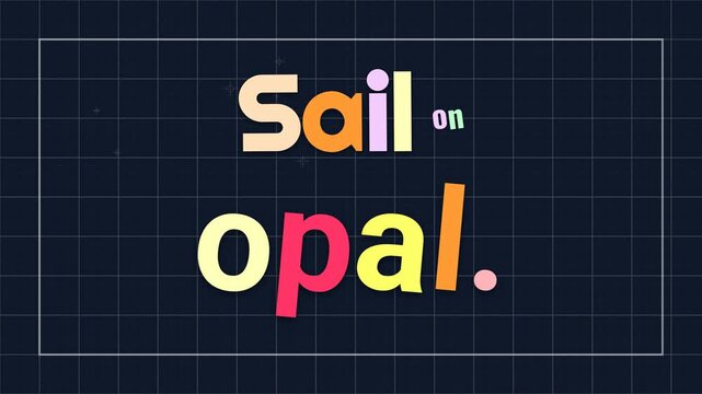 Animated colorful motivation quote Sail on opal on a dark grid background Positive concept for business