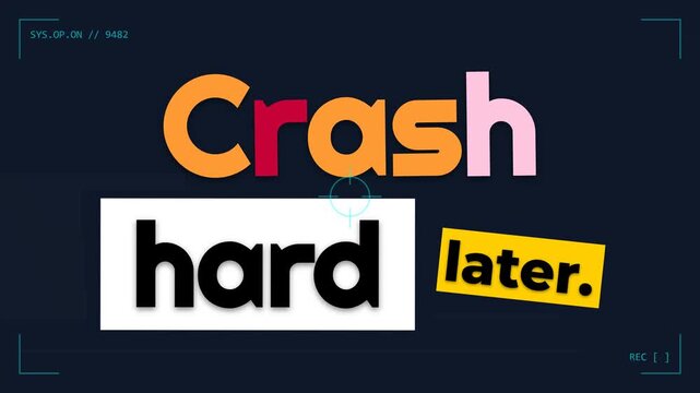 Animated motivation quote Crash hard later on a digital screen perfect for business or lifestyle content