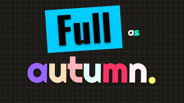 Full as autumn animated text graphic on grid background Useful for seasonal content or a lighthearted motivation quote