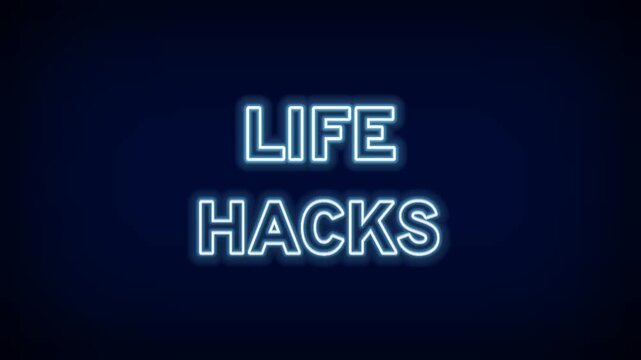 Life hacks neon light sign in glowing blue text for productivity tips, clever tricks, and helpful advice video channels