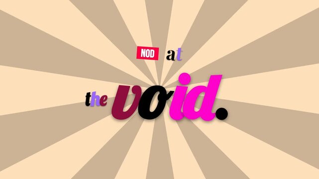 Dynamic text animation revealing a motivation quote NOD at the VOID on a radial sunburst background