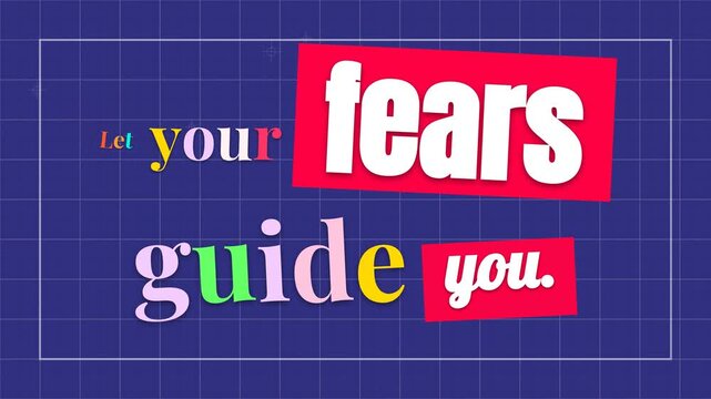 Animated typography reveals paradoxical motivation quote Let your fears guide you on blue grid Selfreflection emotion