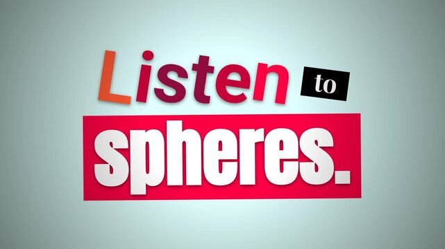 Dynamic text animation reveals the motivation quote Listen to spheres on a gradient background Graphic opener