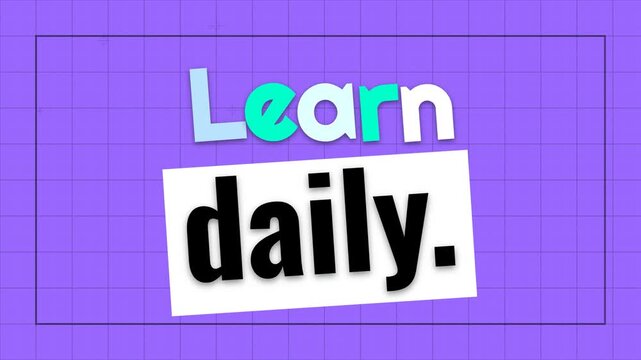 Animated motivation quote Learn daily on a purple grid background promoting continuous learning