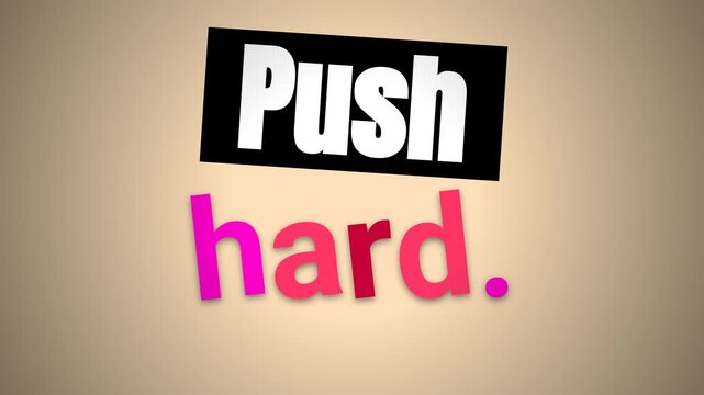 Dynamic text graphic features the motivation quote Push hard Ideal for business or lifestyle inspiration