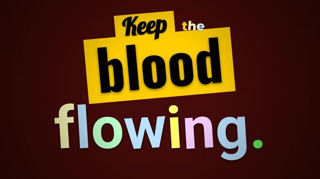 Animated text reveals Keep the blood flowing motivation quote on a red background Dynamic wordplay for business or fitness
