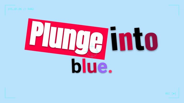 Vibrant animated text reveal of a motivation quote Plunge into blue on a digital screen Inspiring concept