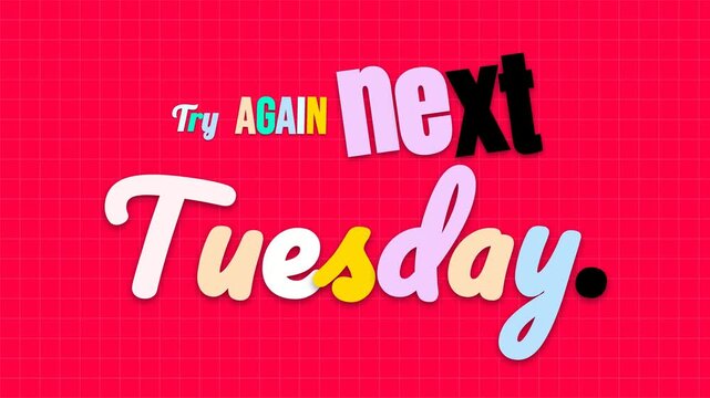 Animated motivation quote Try AGAIN next Tuesday appears on a vibrant red grid background