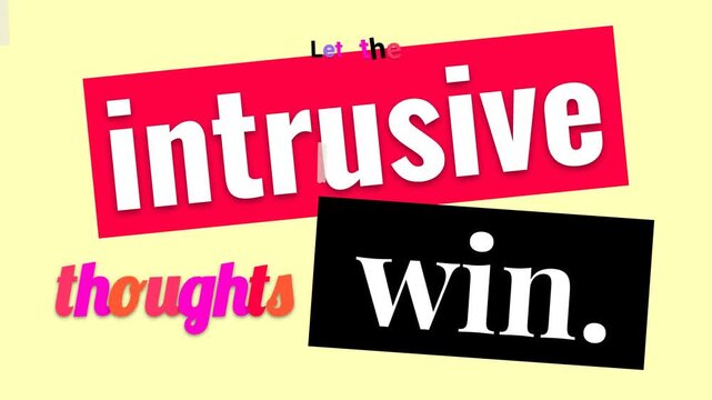 Animated text Let the intrusive thoughts win on yellow background Ironic motivation quote for lifestyle