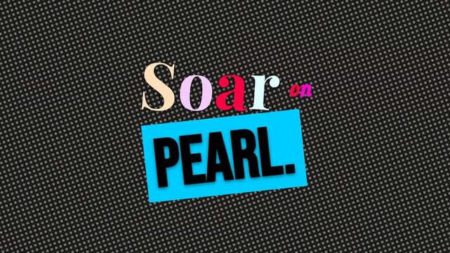 Dynamic graphic with Soar on PEARL text over a halftone background Ideal motivation quote for business and lifestyle