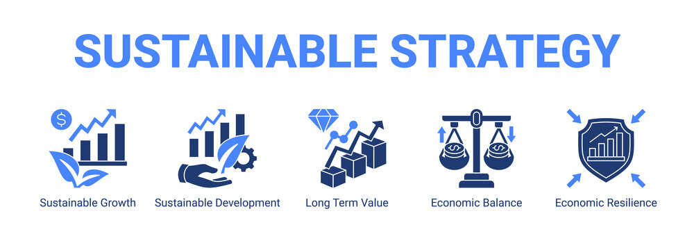 Sustainable Strategy web banner icon concept, with Sustainable Growth, Sustainable Development, Long Term Value, Economic Balance.