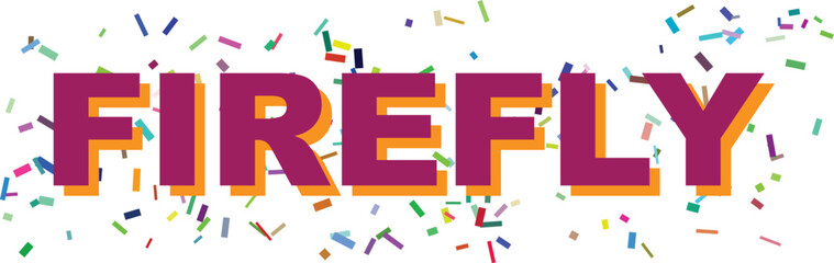 The word FIREFLY stands out in bold purple with an orange shadow, surrounded by a festive scattering of multicolored confetti © Design_a2z