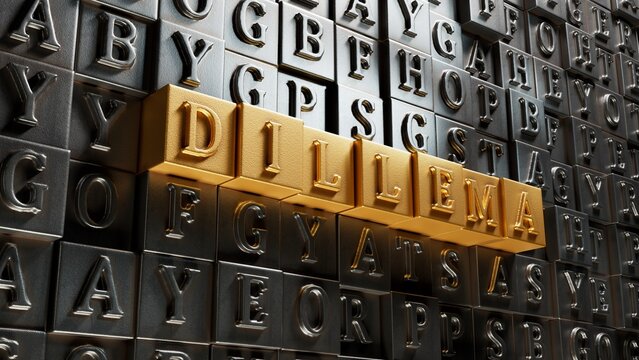 Movable type printing with text dillema. financial market. financing.close up of Movable type printing,Business Concept.3D rendering.