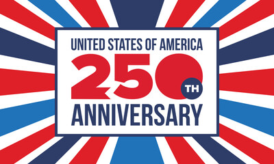 United States of America 250th Anniversary. 250 years. USA Independence Day 2026. 4th of July. Graphic with National Flag and Patriotic Stars. Vector