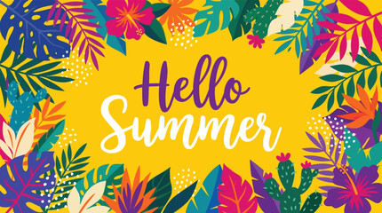 Hello Summer with colorful tropical leaves and flowers on a bright yellow background