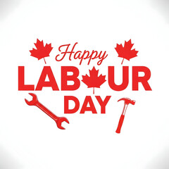Happy labour day canada celebration with maple leaves and worker's tools