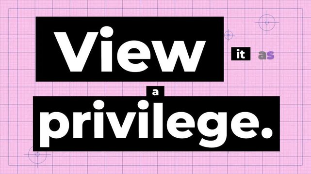 Animated graphic of View it as a privilege text on a pink grid serving as a gym motivation quote for lifestyle and inspiration