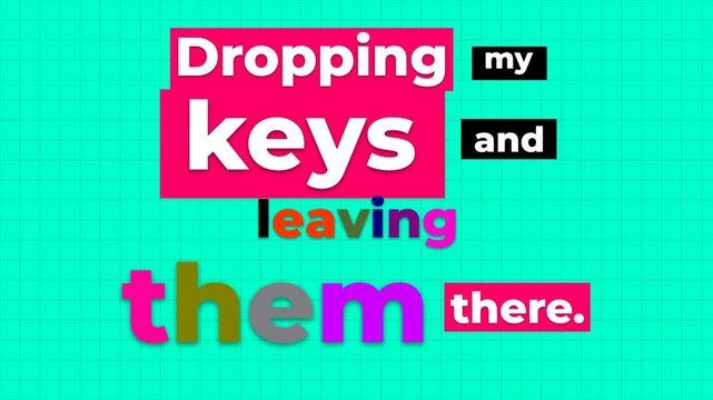 Animated text Dropping my keys and leaving them there with vibrant graphics on a grid background useful for gym motivation quote content