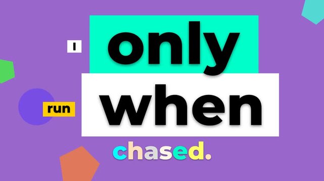 Humorous animated gym motivation quote I only run when chased on abstract background for lifestyle content