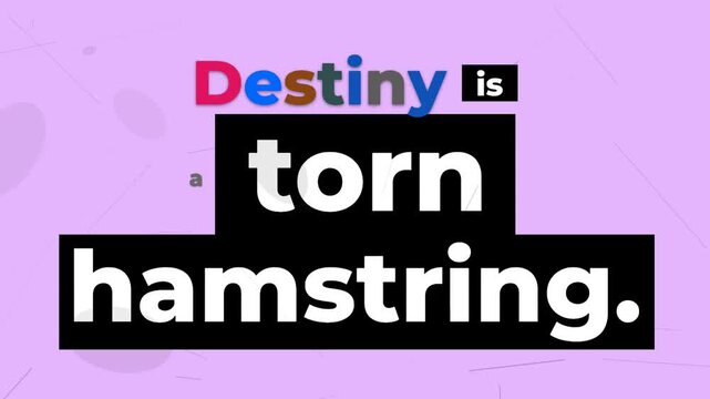 Animated gym motivation quote Destiny is a torn hamstring on a purple background Fitness lifestyle