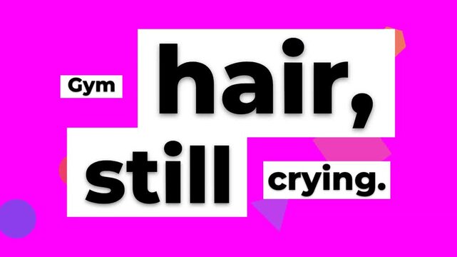 Animated gym motivation quote Gym hair still crying Fun relatable fitness lifestyle graphic