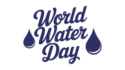 World Water Day elegant blue typography with water drops icon for global environmental awareness campaign poster design © VectAmaze