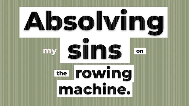 Animated gym motivation quote Absolving sins on a rowing machine for fitness lifestyle content