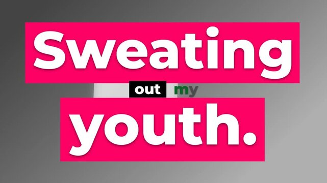 Animated gym motivation quote Sweating out my youth on a grey background Fitness lifestyle concept