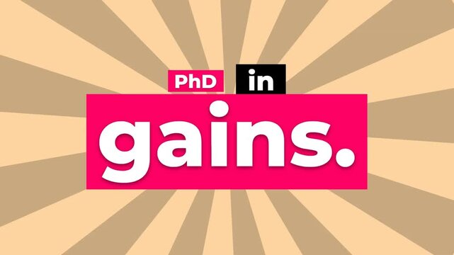 Animated gym motivation quote PhD in gains with bold text on a pink rectangle and radiating background