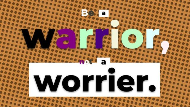 Animated gym motivation quote Be a warrior not a worrier Text graphic for lifestyle and selfimprovement