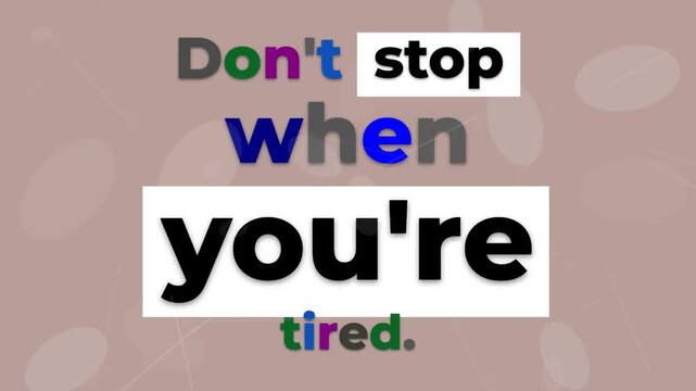 Animated gym motivation quote Dont stop when youre tired for fitness success and lifestyle content