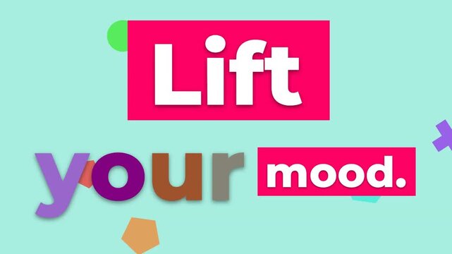 Animated graphic Lift your mood A bright colorful gym motivation quote for lifestyle and wellbeing content
