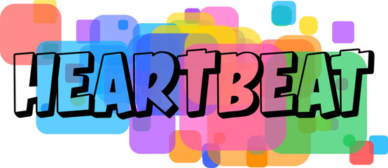 The expressive word HEARTBEAT with a lively colorful fill stands out amidst a cluster of vibrant transparent shapes © designboundary