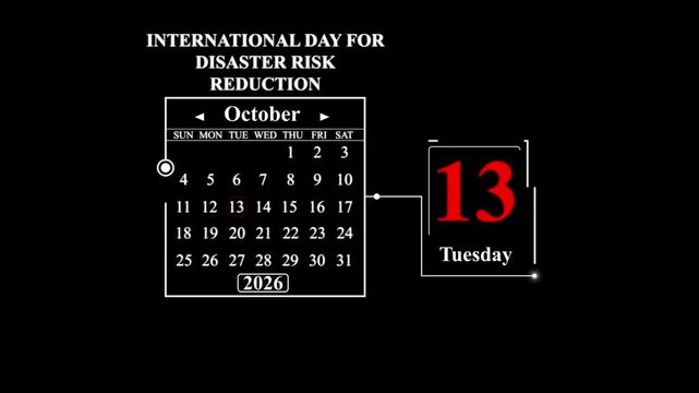 International Day for Disaster Risk Reduction October 13, 2026, Calendar Notification. A very important date in the calendar. Signing a day on a calendar.
