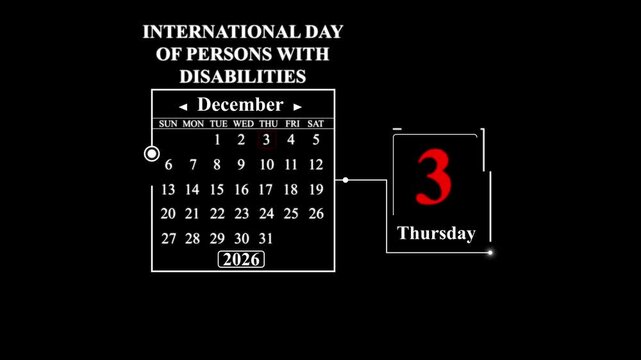 December 3rd 2026 Thursday International Day of Persons with Disabilities. A very important date in the calendar. Signing a day on a calendar.