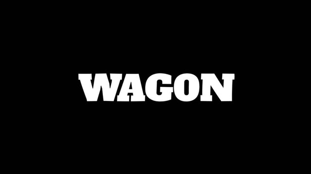Bold white &ldquo;Wagon&rdquo; text animation on dark background, ideal for western themes, pioneer history projects, countryside branding, and cinematic title sequences.