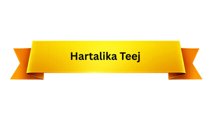 Hartalika Teej Golden Ribbon Banner , Hindu Women Fasting Festival Typography Design, Traditional Indian Parvati Shiva Celebration Poster Template Isolated Background