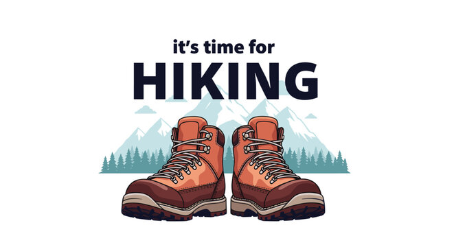Motivational hiking theme graphic featuring detailed brown boots in the foreground with a misty mountain and forest silhouette backdrop.