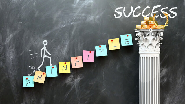 Principle leads to Success - a metaphor showing principle as a fundament that is essential for success. Symbolizes the importance of principle and cause and effect relationship. ,3d illustration