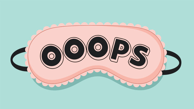 Pink sleeping mask with a decorative scalloped edge and large ooops text is illustrated on a teal background.