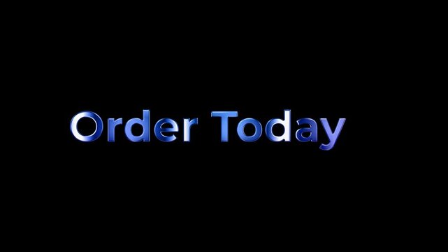 Order Today Text Animation with Blue Glow Effect.