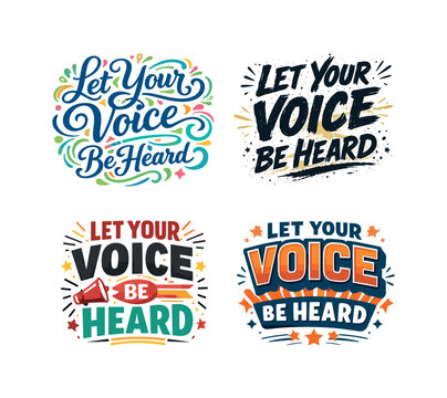 Creative Lettering Grid. Let Your Voice Be Heard. Set lettering. 4 harmonious lettering variations of the same