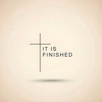 Minimalist Christian Cross Illustration with It Is Finished Quote on Beige Background
