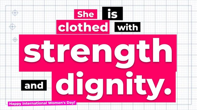 Happy International Womens Day message she is clothed with strength and dignity on a grid background