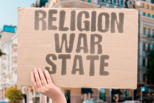 "Religion War State" The separation of religion from state decisions remains central to avoiding religiously motivated wars. RELIGION. STATE. WAR. SEPARATE. SECULAR.