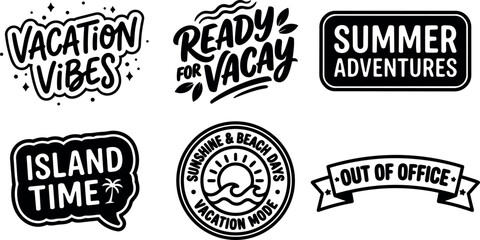 Fototapeta premium Hand lettering badge set with vacation vibes island time ready for vacay summer adventures out of office round seal sticker