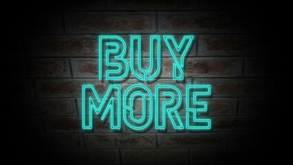 A neon sign on a brick wall with the words 'BUY MORE' in bright teal letters