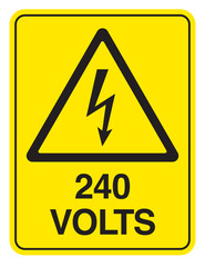 240 Volts Electrical Warning Sign